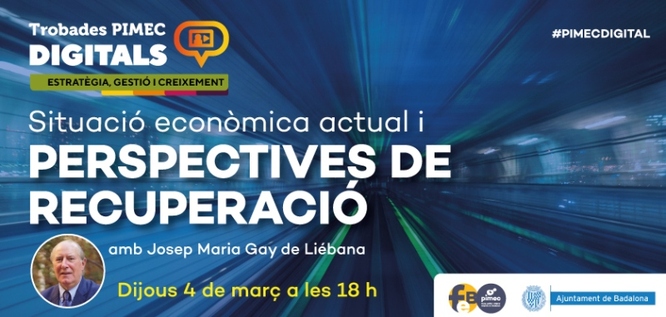 La FEB-PIMEC i l’Ajuntament de Badalona presenten al BCIN una jornada sobre la “Situació econòmica actual i perspectives de recuperació”