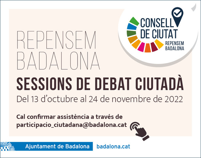 Les sessions de debat ciutadà Repensem Badalona per tractar els principals reptes que afronta la ciutat es faran als districtes entre el 13 d’octubre i el 24 de novembre de 2022