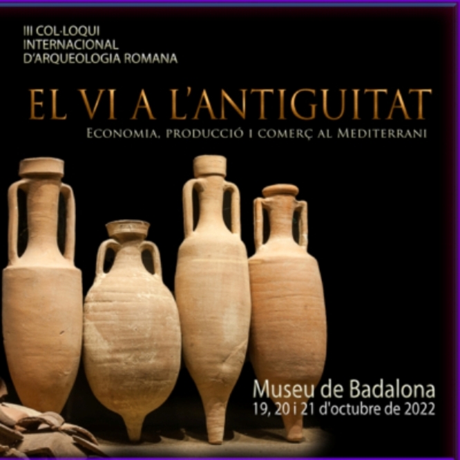 Badalona acull el III Col·loqui Internacional d’Arqueologia Romana “El vi a l’antiguitat. Economia, producció i comerç al Mediterrani”