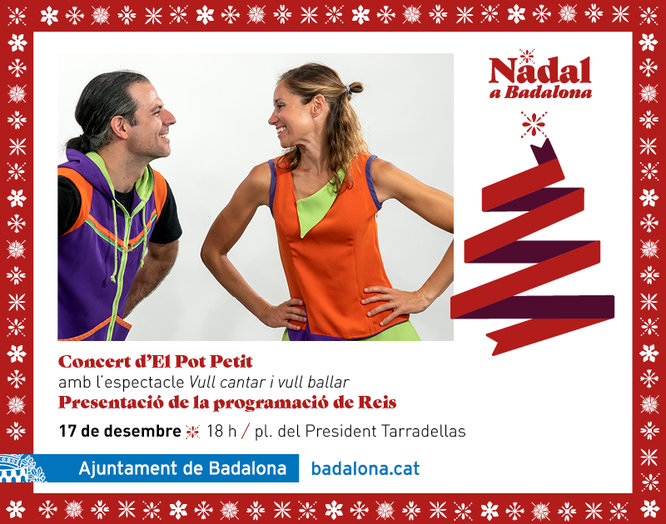 Badalona presenta aquest dissabte la programació de Reis amb un concert d’El Pot Petit a la plaça del President Tarradellas