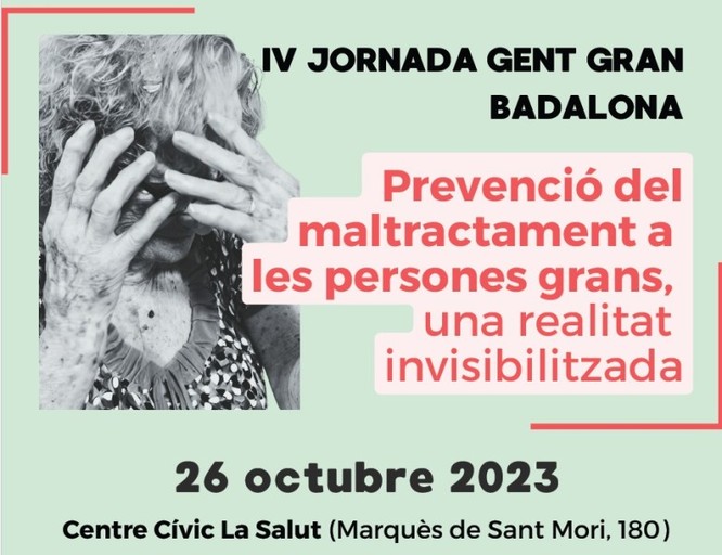 La prevenció del maltractament és l’eix central de la IV Jornada de Gent Gran a Badalona que tindrà lloc el 26 d’octubre al Centre Cívic la Salut